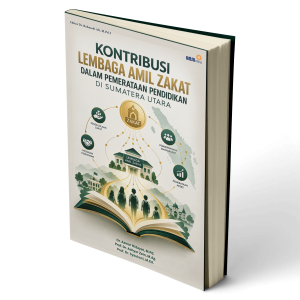 Kontribusi Lembaga Amil Zakat dalam Pemerataan Pendidikan di Sumatera Utara