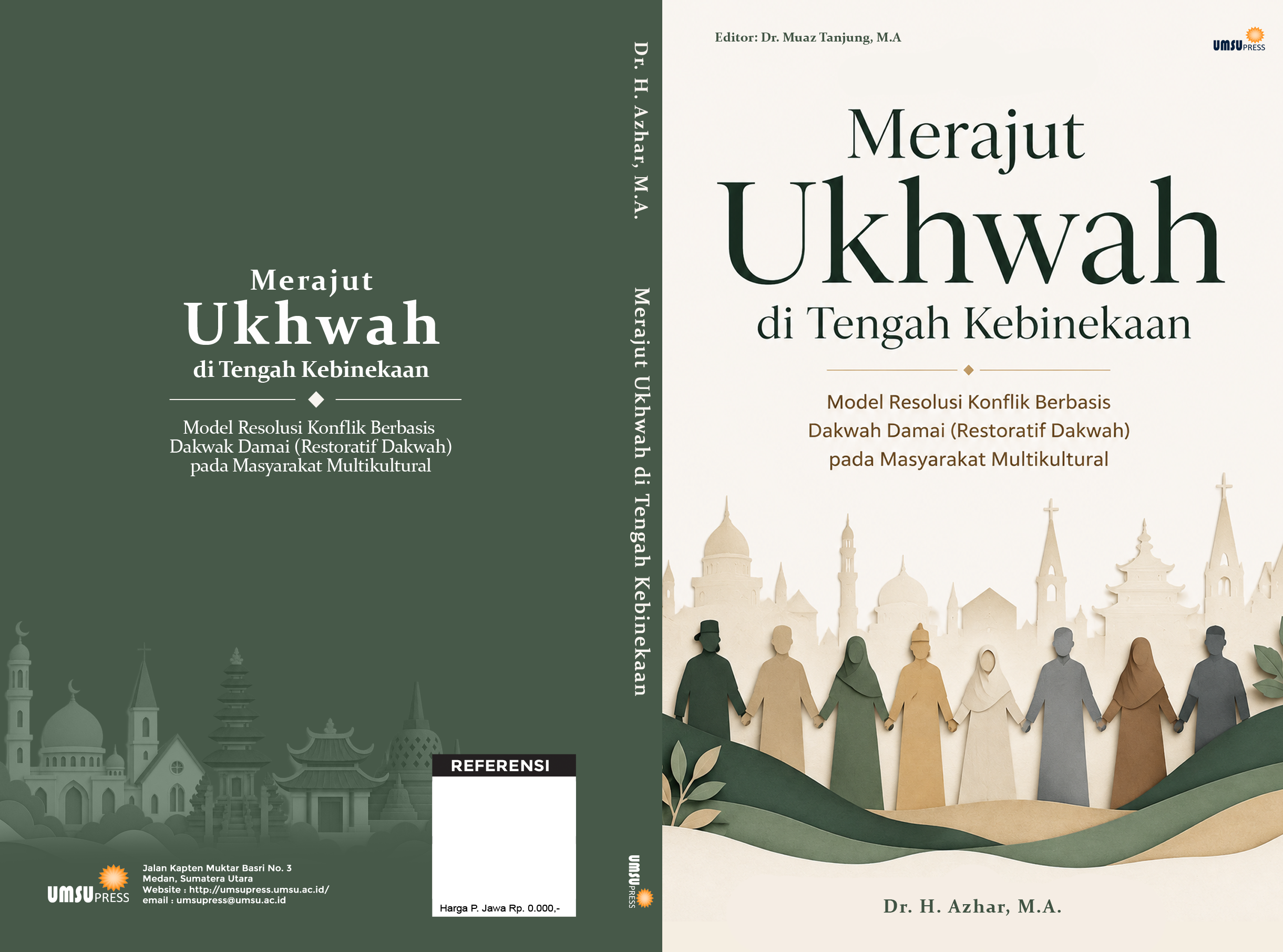 Merajut Ukhwah di Tengah Kebinekaan Model Resolusi Konflik Berbasis Dakwah Damai (Restoratif Dakwah) pada Masyarakat Multikultural