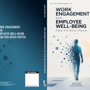 Work Engagement Dan Employee Well-Being Pada Era Kerja Digital