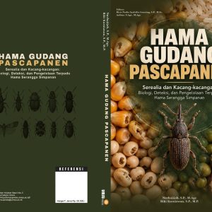 HAMA GUDANG PASCAPANEN  Serealia dan Kacang-kacangan: Biologi, Deteksi, dan Pengelolaan Terpadu Hama Serangga Simpanan