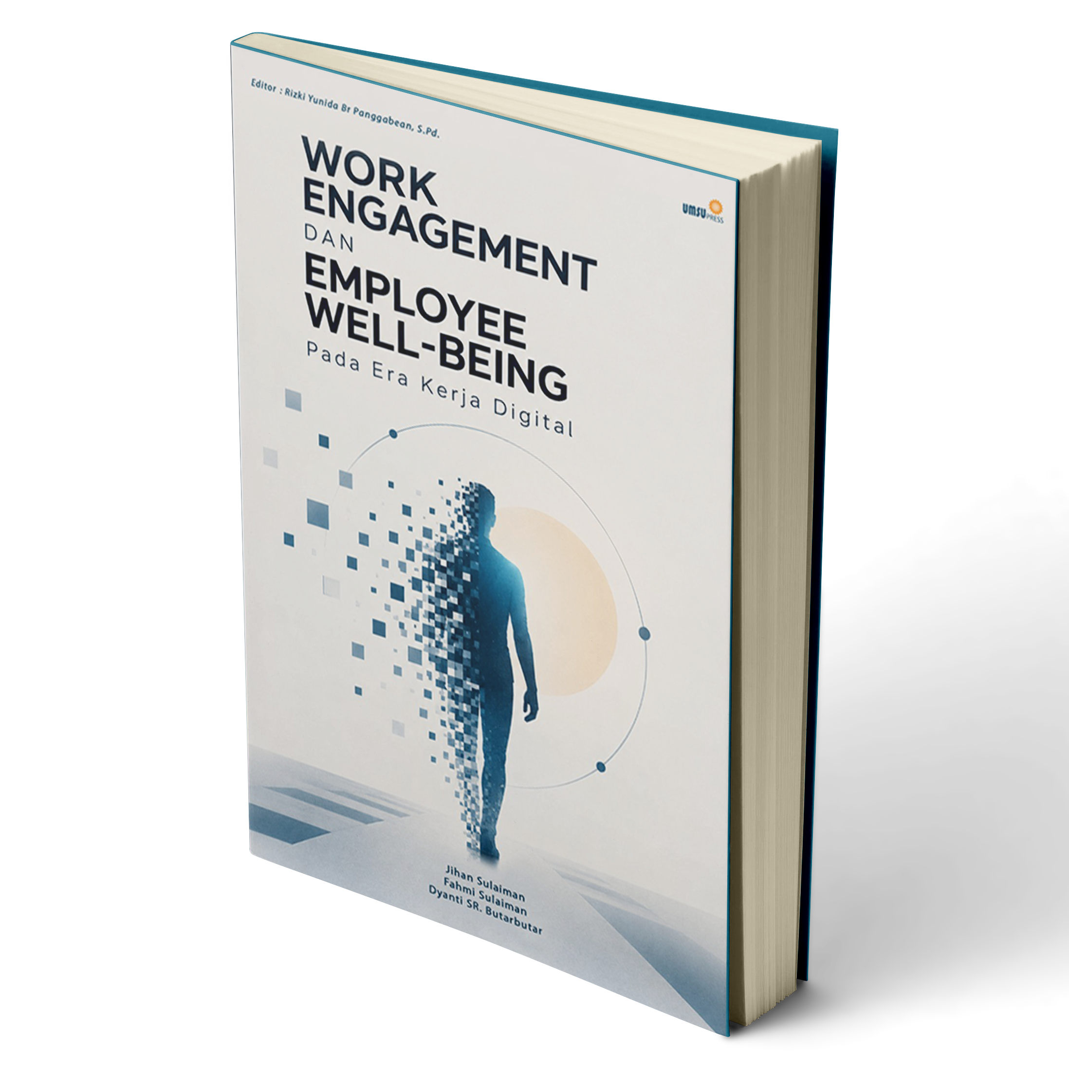 Work Engagement Dan Employee Well-Being Pada Era Kerja Digital