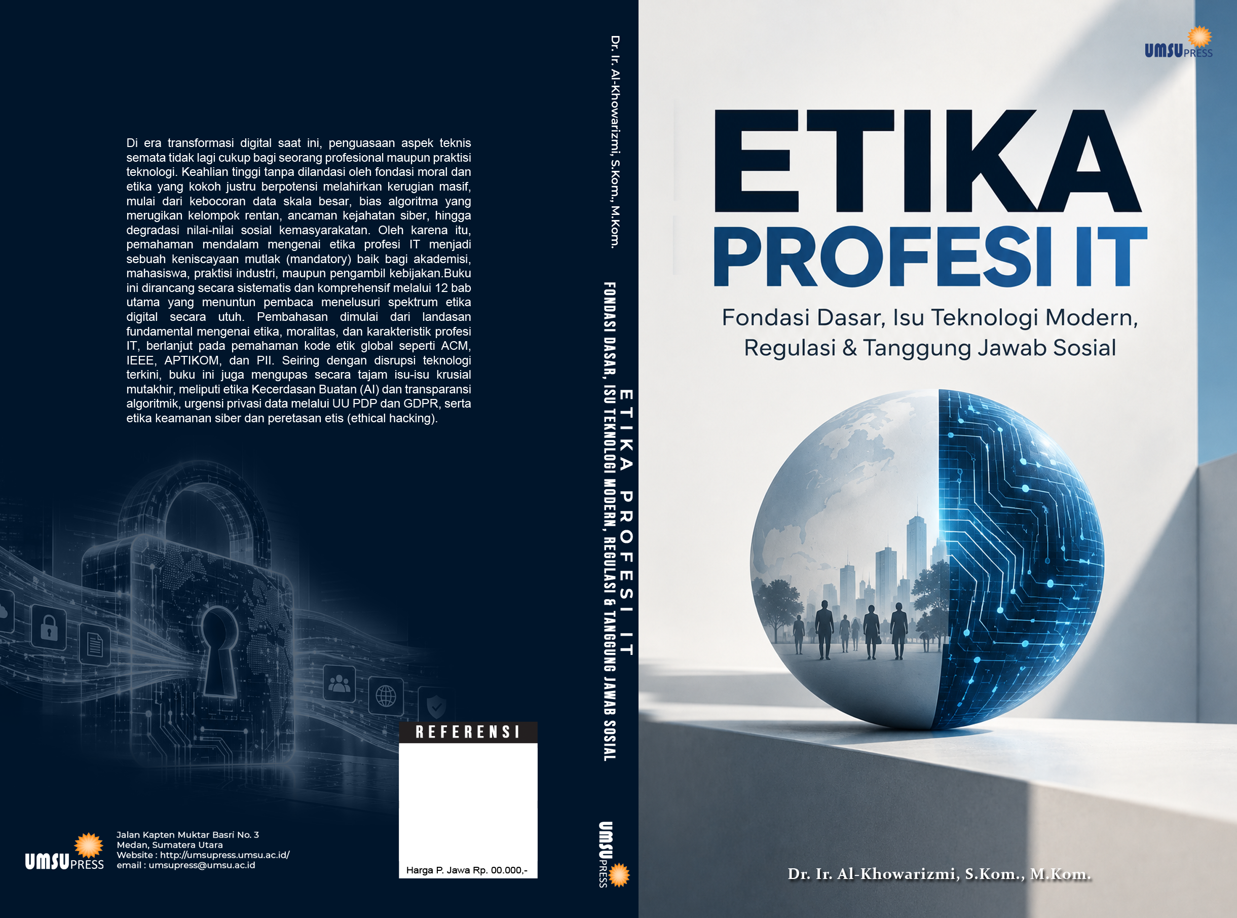 ETIKA PROFESI IT Fondasi Dasar, Isu Teknologi Modern, Regulasi, dan Tanggung Jawab Sosial - Gambar 2