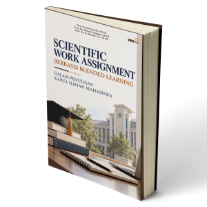 SCIENTIFIC WORK ASSIGNMENT BERBASIS BLENDED LEARNING DALAM PENULISAN KARYA ILMIAH MAHASISWA