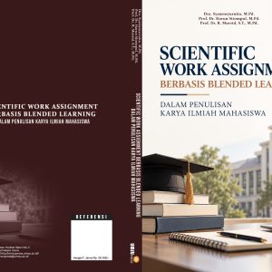 SCIENTIFIC WORK ASSIGNMENT BERBASIS BLENDED LEARNING DALAM PENULISAN KARYA ILMIAH MAHASISWA